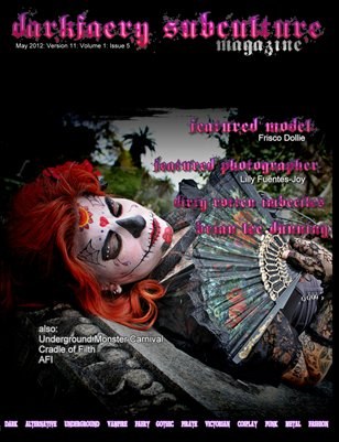 Darkfaery Subculture Magazine: May 2012: Version 11: Volume 1: Issue 5